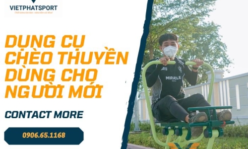 Dụng Cụ Chèo Thuyền Dùng Cho Người Mới