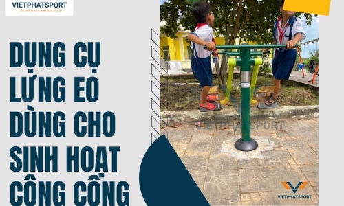 Dụng Cụ Lưng Eo Dùng Cho Sinh Hoạt Công Cộng