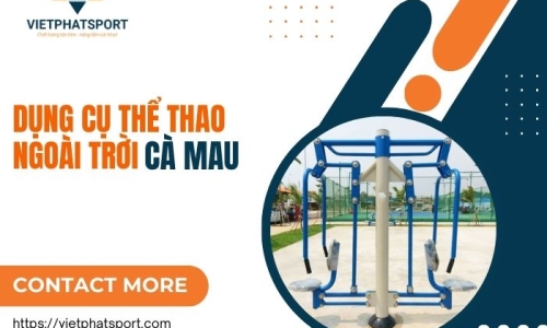 Dụng cụ thể thao ngoài trời Cà Mau