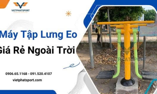 Máy Lưng Eo Giá Rê Ngoài Trời 
