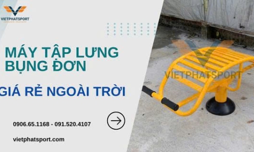 Máy Tập Lưng Bụng Đơn Giá Rẻ Ngoài Trời