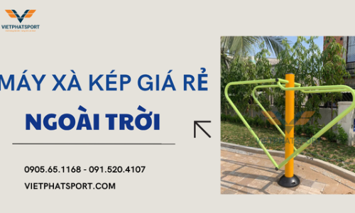 Máy Xà Kép Giá Rẻ Ngoài Trời 