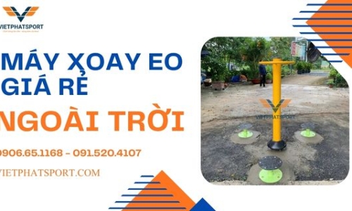 Máy Tập Xoay Eo Giá Rẻ Ngoài Trời 