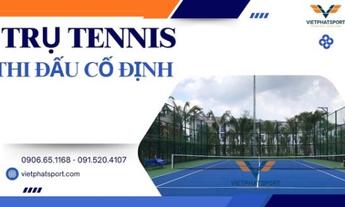 Trụ Tennis Thi Đấu Cố Định