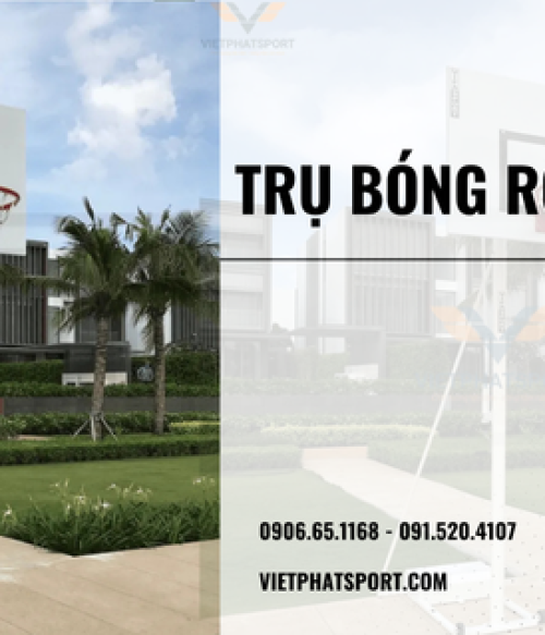 Tư vấn Lắp Đặt Trụ Bóng Rổ Di Động