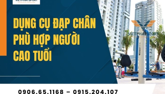 Dụng Cụ Đạp Chân Phù Hợp Người Cao Tuổi