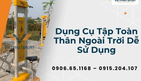 Dụng Cụ Tập Toàn Thân Ngoài Trời Dễ Sử Dụng