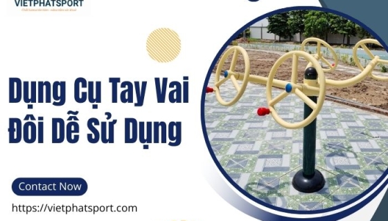 Dụng Cụ Tay Vai Đôi Dễ Sử Dụng