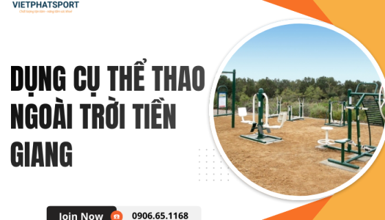 Dụng cụ thể thao ngoài trời Tiền Giang