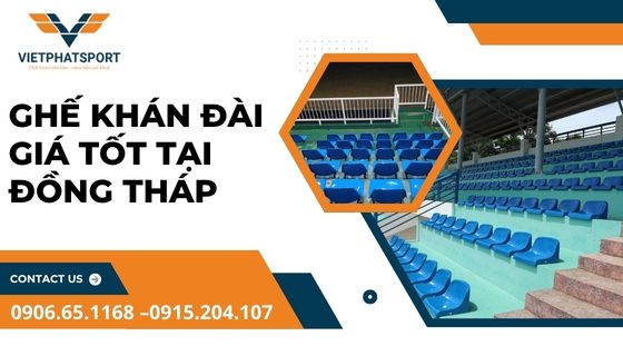 Ghế khán đài giá tốt tại Đồng Tháp