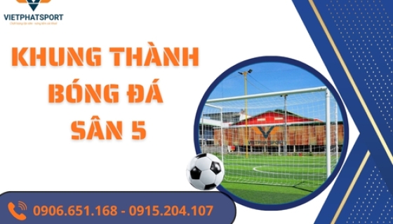 Khung Thành Sân 5