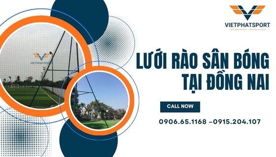 Lưới rào sân bóng tại Đồng Nai
