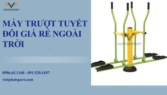 Máy Trượt Tuyết Đôi Giá Rẻ Ngoài Trời 