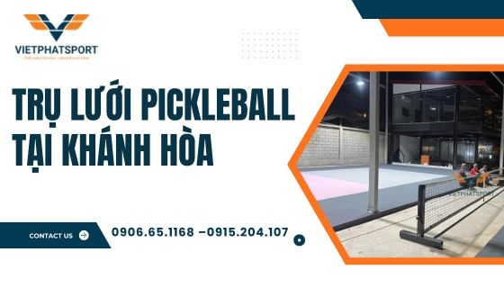 Trụ lưới Pickleball tại Khánh Hòa