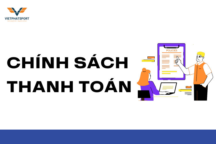 Chính Sách Thanh Toán tại việt phát