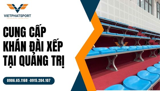 Giải pháp thi công khán đài xếp tại Quảng Trị – Đột phá không gian kiến trúc sự kiện
