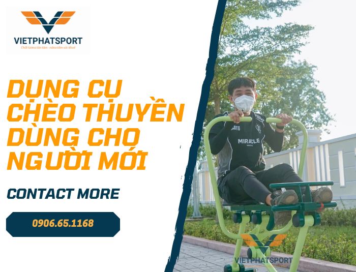 Dụng Cụ Chèo Thuyền Dùng Cho Người Mới