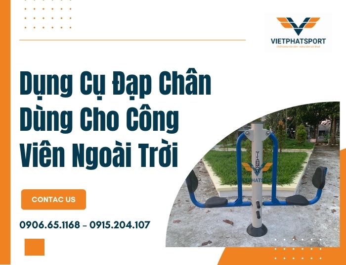 Dụng Cụ Đạp Chân Dùng Cho Công Viên Ngoài Trời