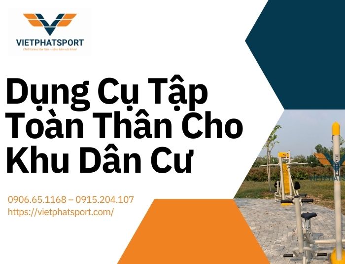 Dụng Cụ Tập Toàn Thân Cho Khu Dân Cư