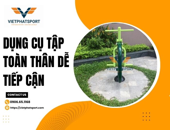 Dụng Cụ Tập Toàn Thân Dễ Tiếp Cận