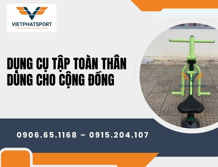 Dụng Cụ Tập Toàn Thân Dùng Cho Cộng Đồng