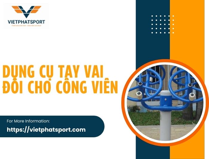 Dụng Cụ Tay Vai Đôi Cho Công Viên