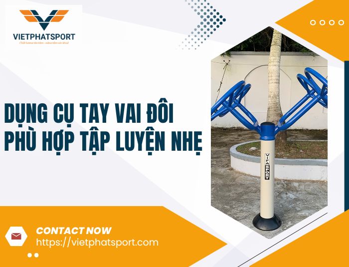 Dụng Cụ Tay Vai Đôi Phù Hợp Tập Luyện Nhẹ