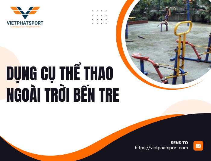 Dụng cụ thể thao ngoài trời Bến Tre
