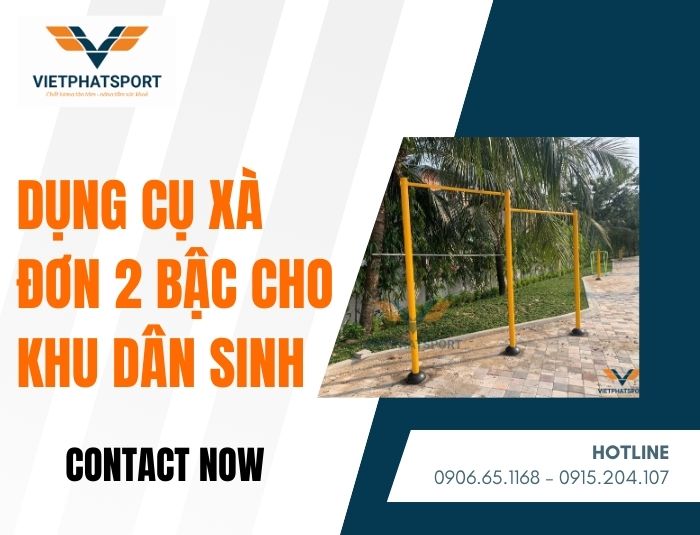 Dụng Cụ Xà Đơn 2 Bậc Cho Khu Dân Sinh