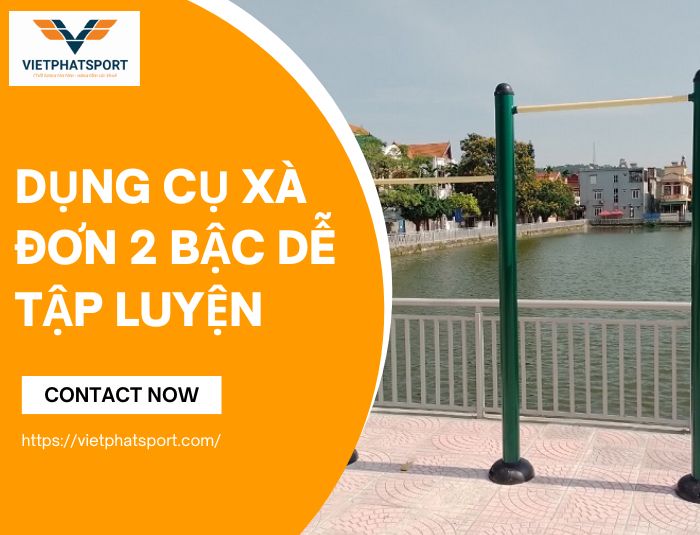 Dụng Cụ Xà Đơn 2 Bậc Dễ Tập Luyện
