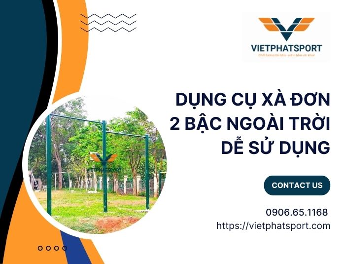Dụng Cụ Xà Đơn 2 Bậc Ngoài Trời Dễ Sử Dụng