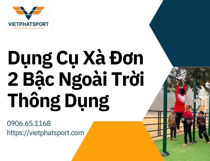 Dụng Cụ Xà Đơn 2 Bậc Ngoài Trời Thông Dụng