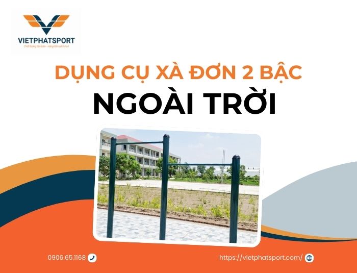 Dụng Cụ Xà Đơn 2 Bậc Ngoài Trời