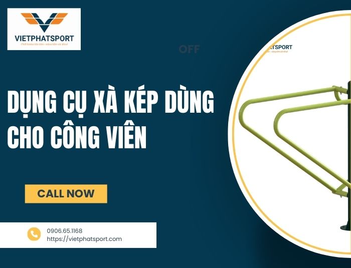 Dụng Cụ Xà Kép Dùng Cho Công Viên