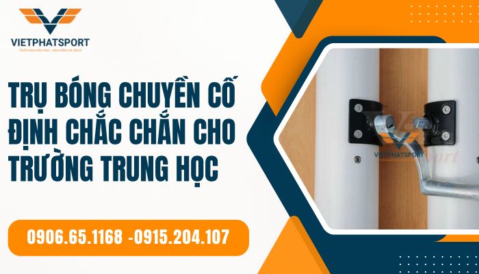 Trụ bóng chuyền cố định chắc chắn cho trường trung học – Nền tảng vững vàng cho thể thao học đường