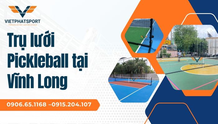 Trụ lưới Pickleball tại Vĩnh Long – Điểm nhấn cho mọi dự án thể thao